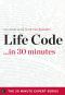 [30 Minutes 01] • Life Code in 30 Minutes